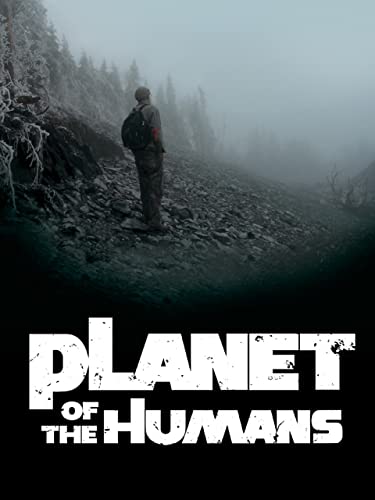 Planet Of The Humans