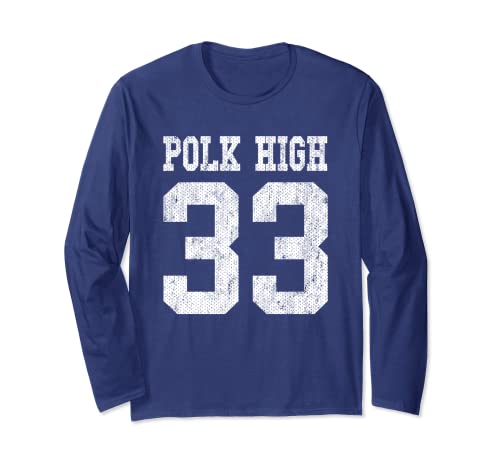 Polk High School Football Jersey 33 Aged Look Bundy Long Sleeve T-Shirt (Small)