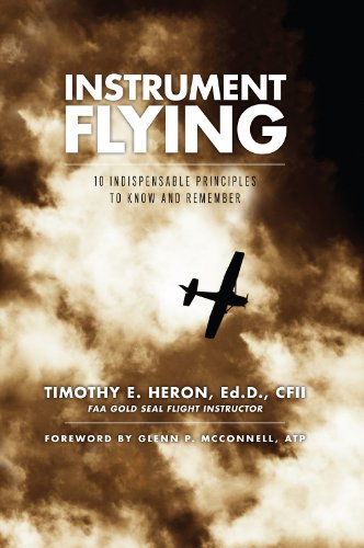  Instrument Flying: 10 Indispensable Principles to Know and Remember